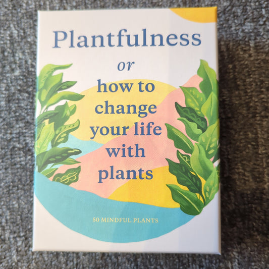 Plantfulness or how to change your life with plants?