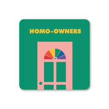 Lucy Maggie Designs - Homo-owners Coaster