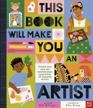 Nosy Crow - This Book Will Make You An Artist