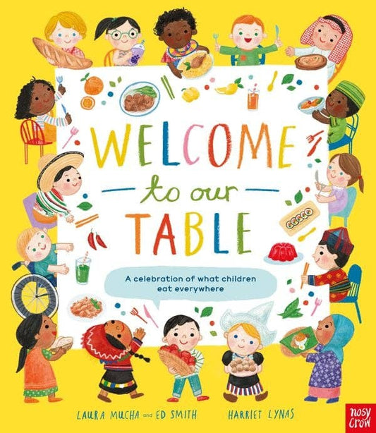 Nosy Crow - Welcome to Our Table