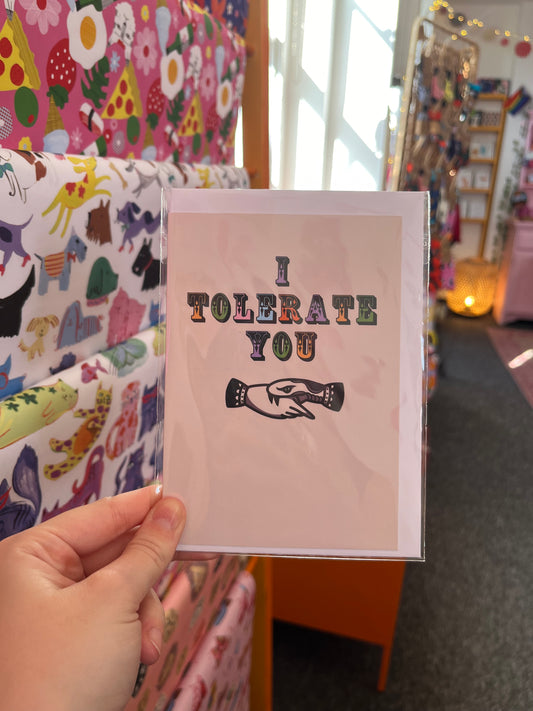 I tolerate you card - Betty Ratbag