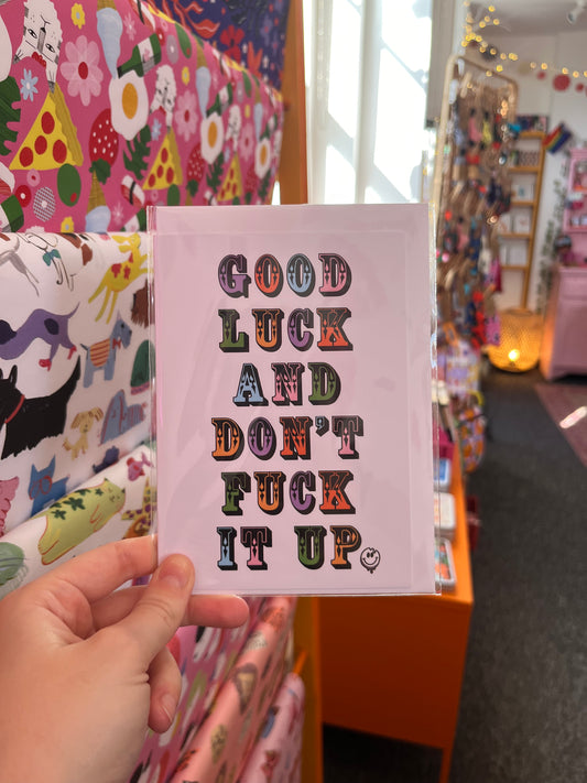 Good luck and don’t fuck it up card - Betty Ratbag