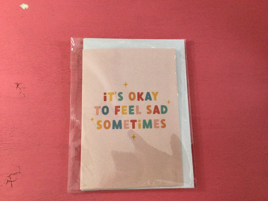 ‘ It’s okay to feel sad sometimes ‘ Card - Penny and Me