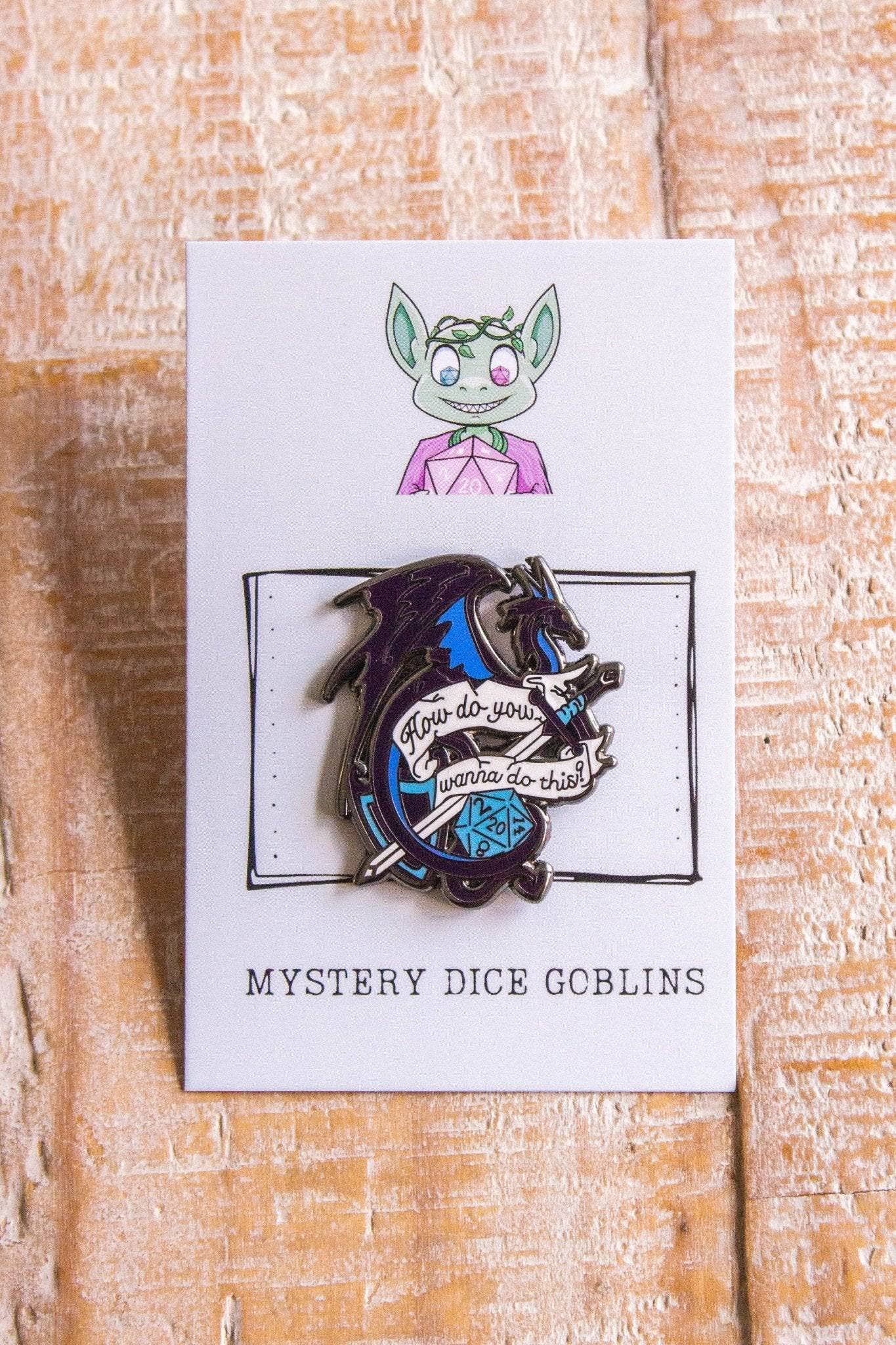 Mystery Dice Goblin - DnD 'How Do You Want To Do This' Pin