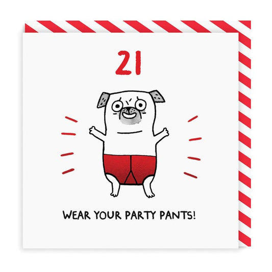 Ohh Deer UK + EU - Age 21 Wear Your Party Pants! Greeting Card