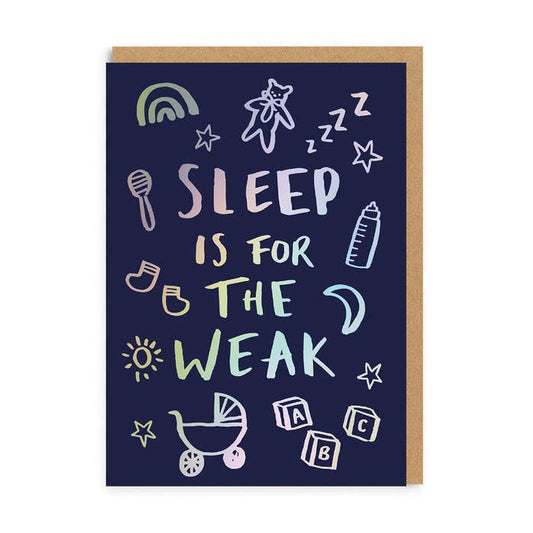 Ohh Deer UK + EU - Sleep is for the Weak Newborn Greeting Card