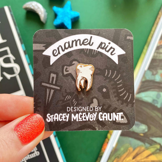 Stacey McEvoy Caunt - Tooth Enamel Pin