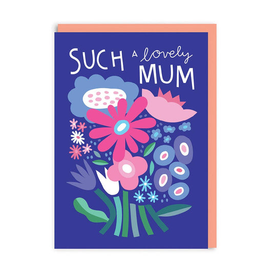 Ohh Deer UK + EU - Such A Lovely Mum Flower Bunch Greeting Card