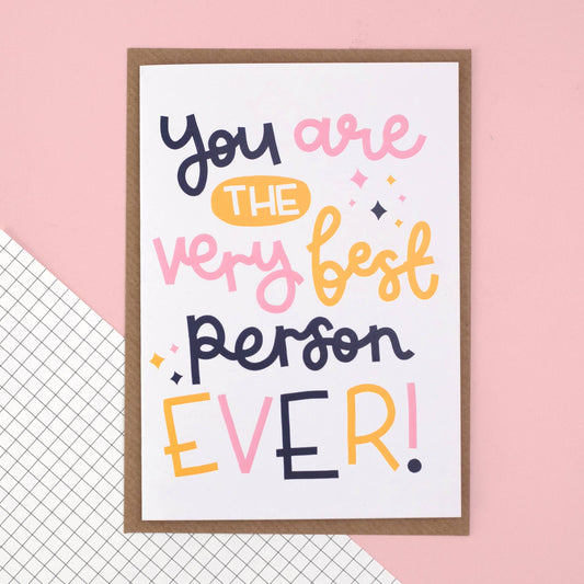 Oh, Laura - Greeting Card - 'You Are The Very Best Person Ever'